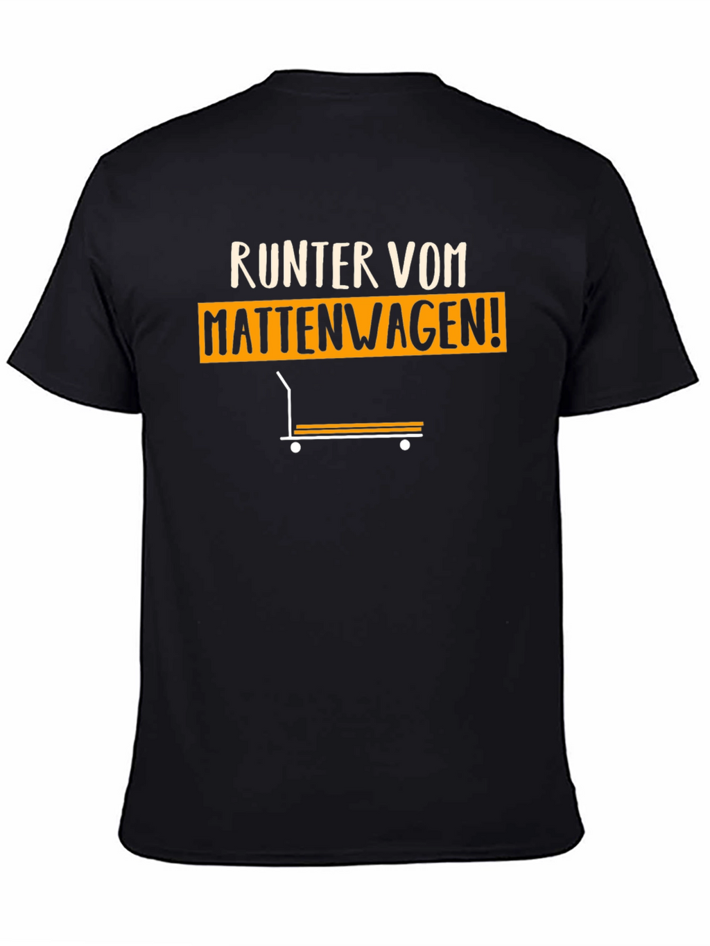 Runter Vom Mattenwagen! Black Graphic Tee