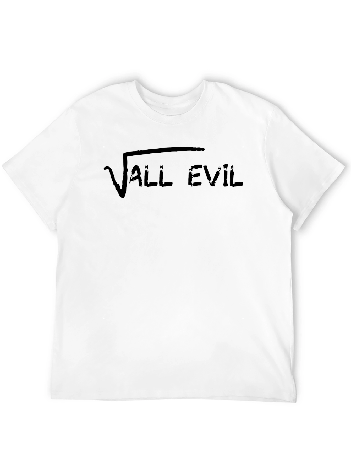 √ All Evil T-Shirt - Funny Math Root Design