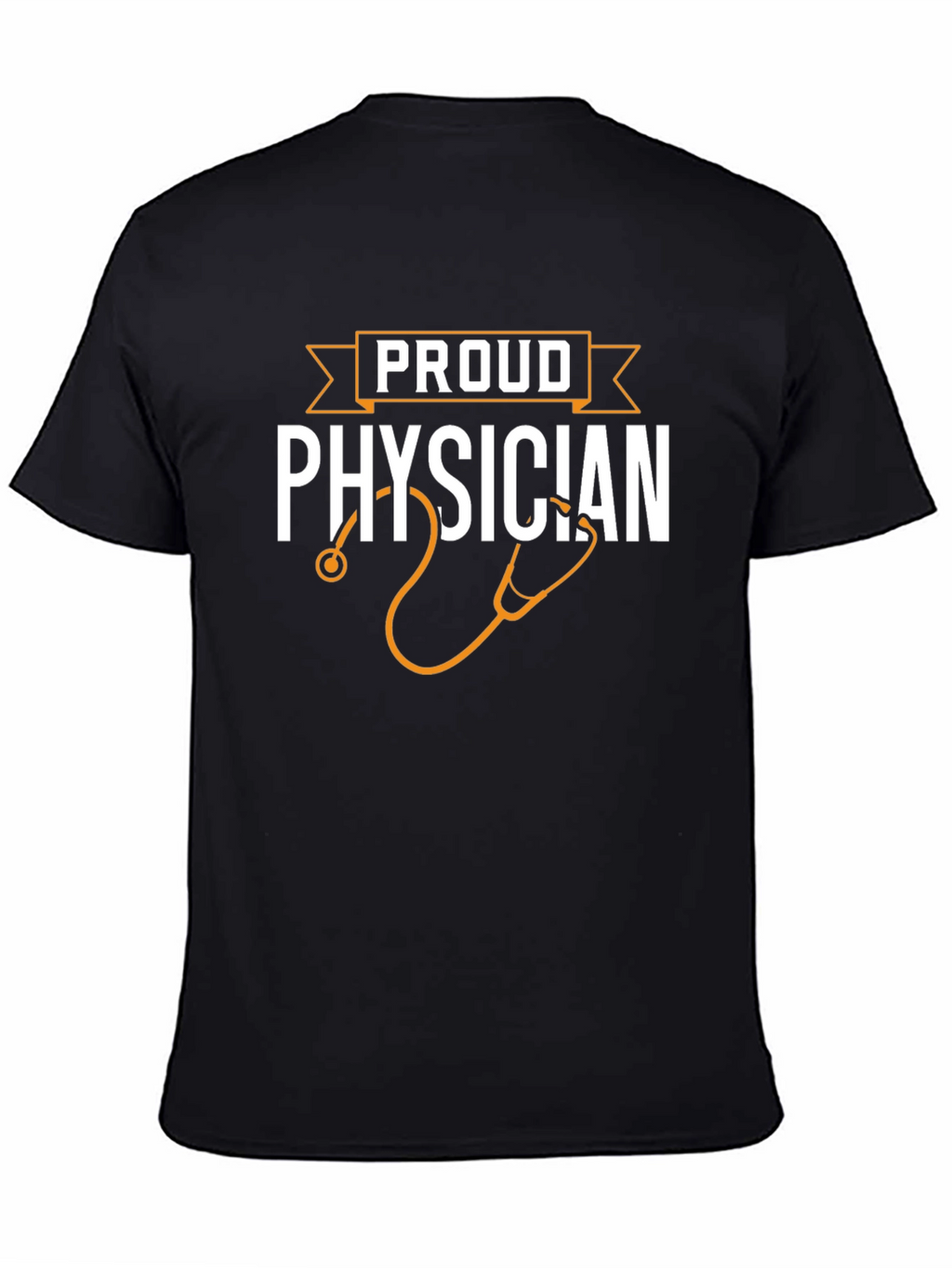 Proud Physician T-Shirt - Doctor Gift