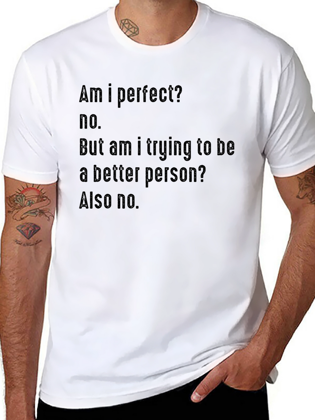 Am I Perfect? Funny Sarcastic Graphic T-Shirt