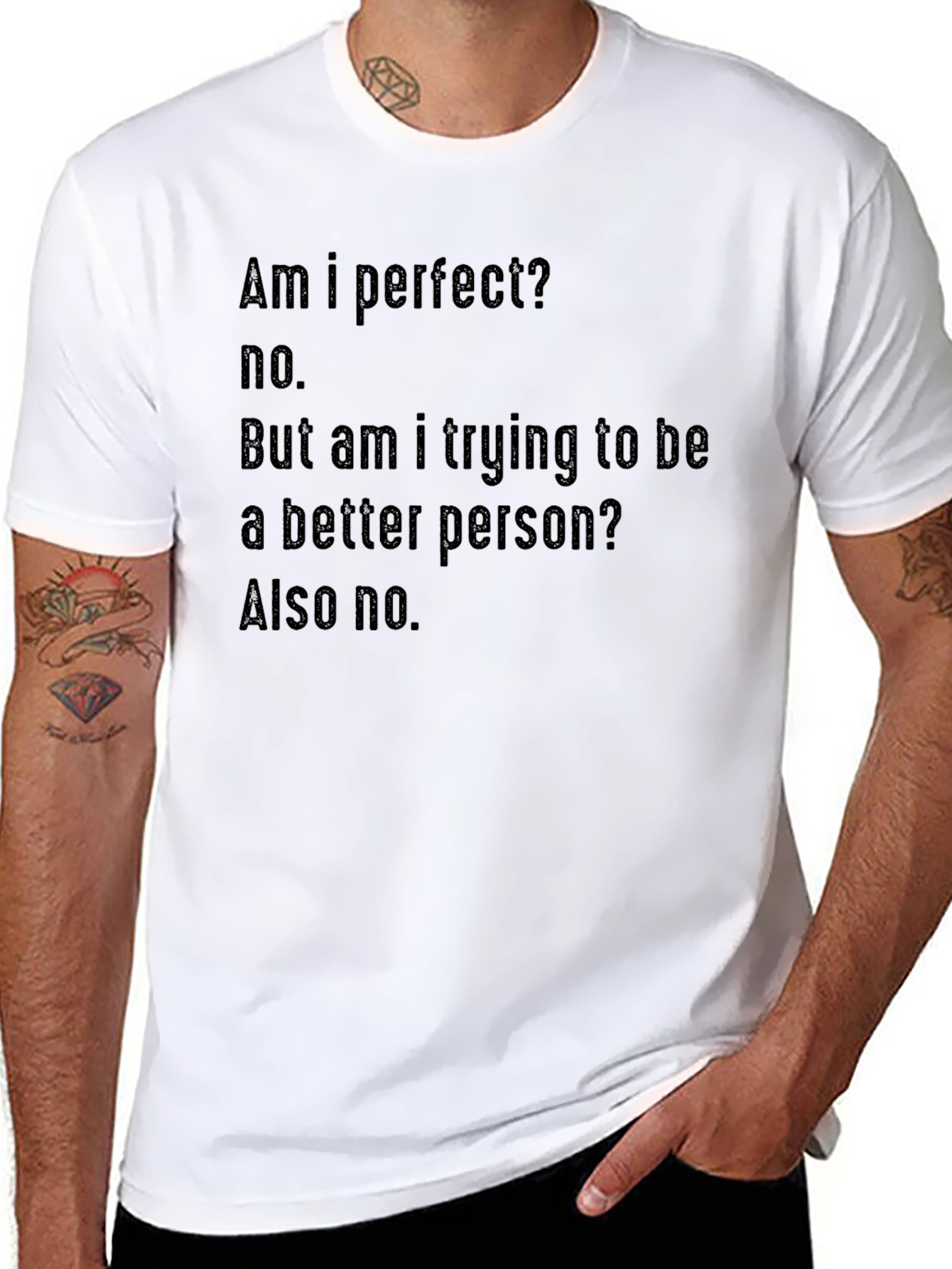 Am I Perfect? Funny Sarcastic Graphic T-Shirt