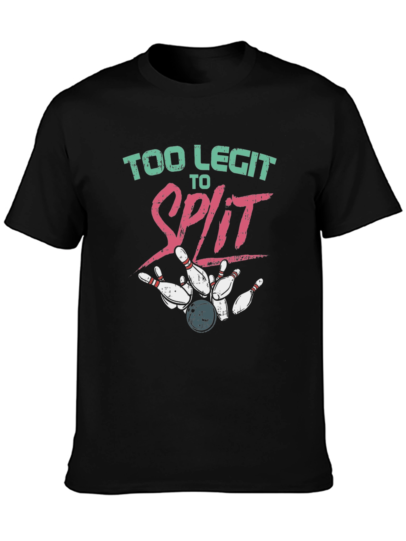Too Legit to Split Bowling T-Shirt