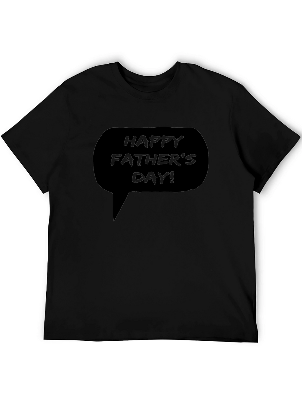 Happy Fathers Day Graphic T-Shirt