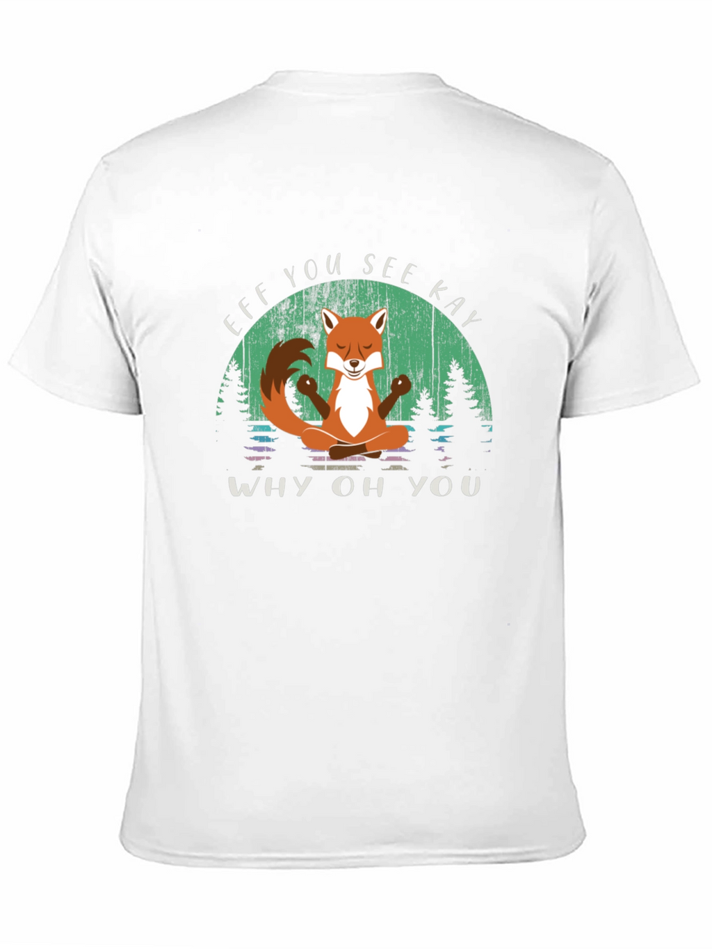 Efk You See Kay T-Shirt - Fox Yoga Design