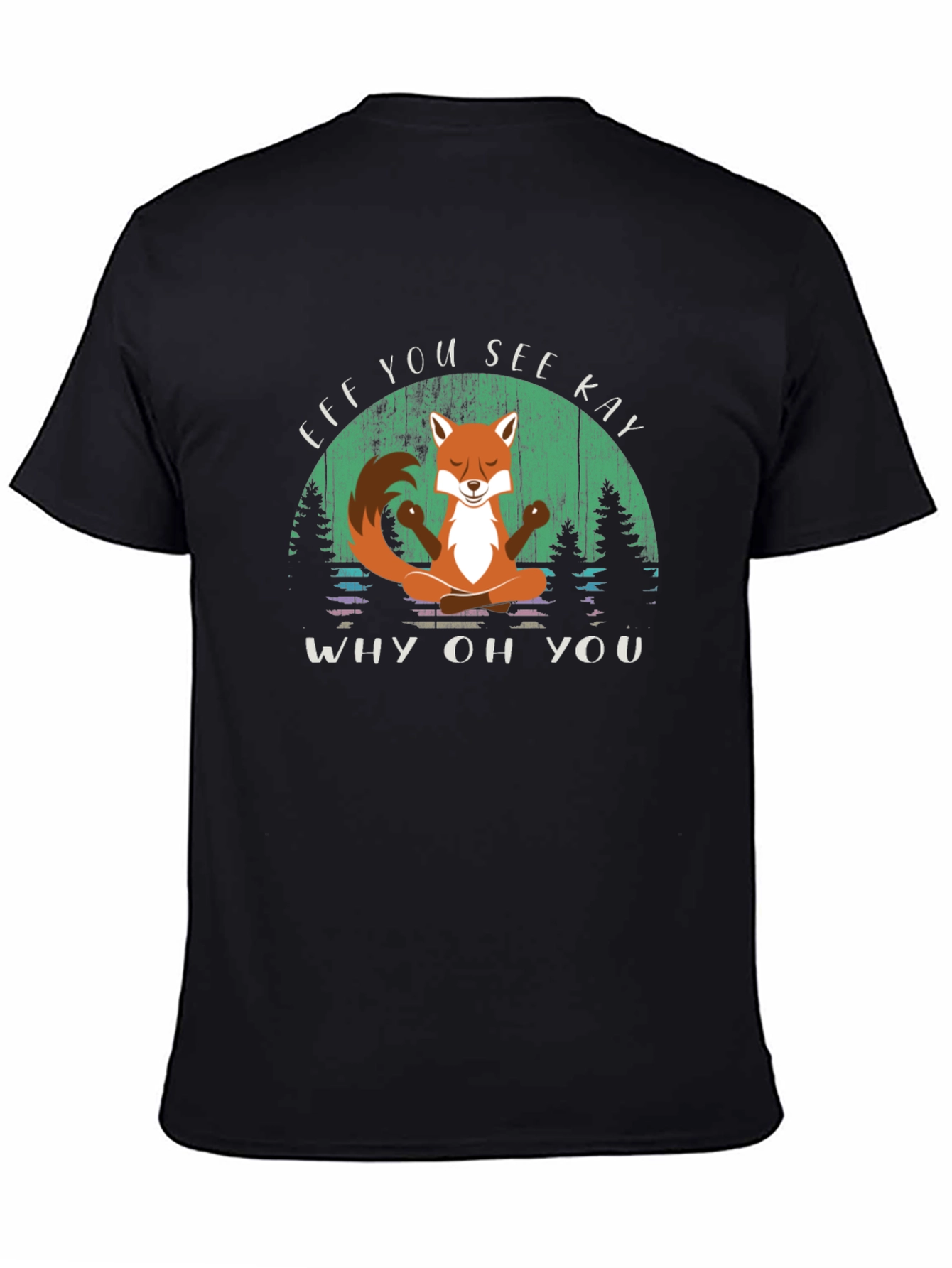 Efk You See Kay T-Shirt - Fox Yoga Design