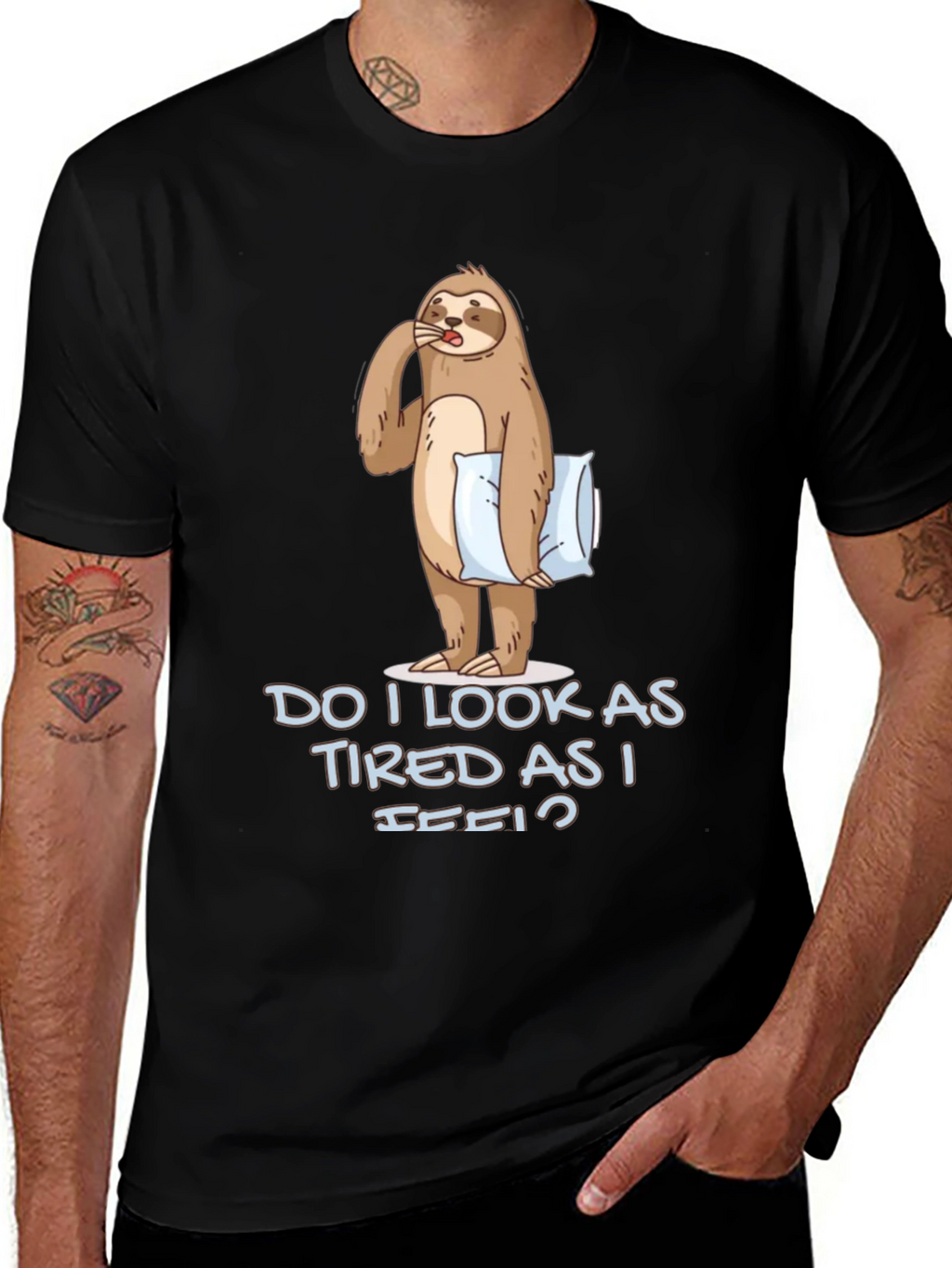 Funny Sloth Graphic T-Shirt - Do I Look Tired?