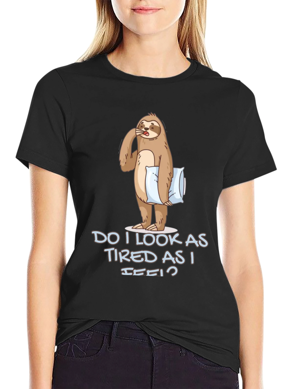 Funny Sloth Graphic T-Shirt - Do I Look Tired?
