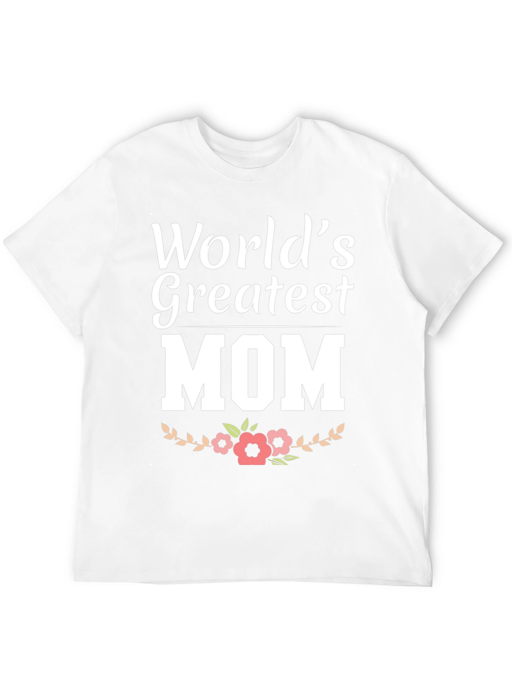 Worlds Greatest Mom Graphic Tee