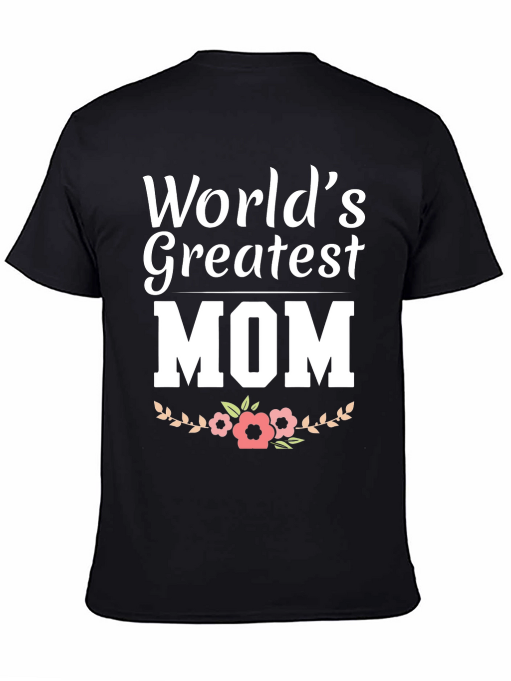 Worlds Greatest Mom Graphic Tee