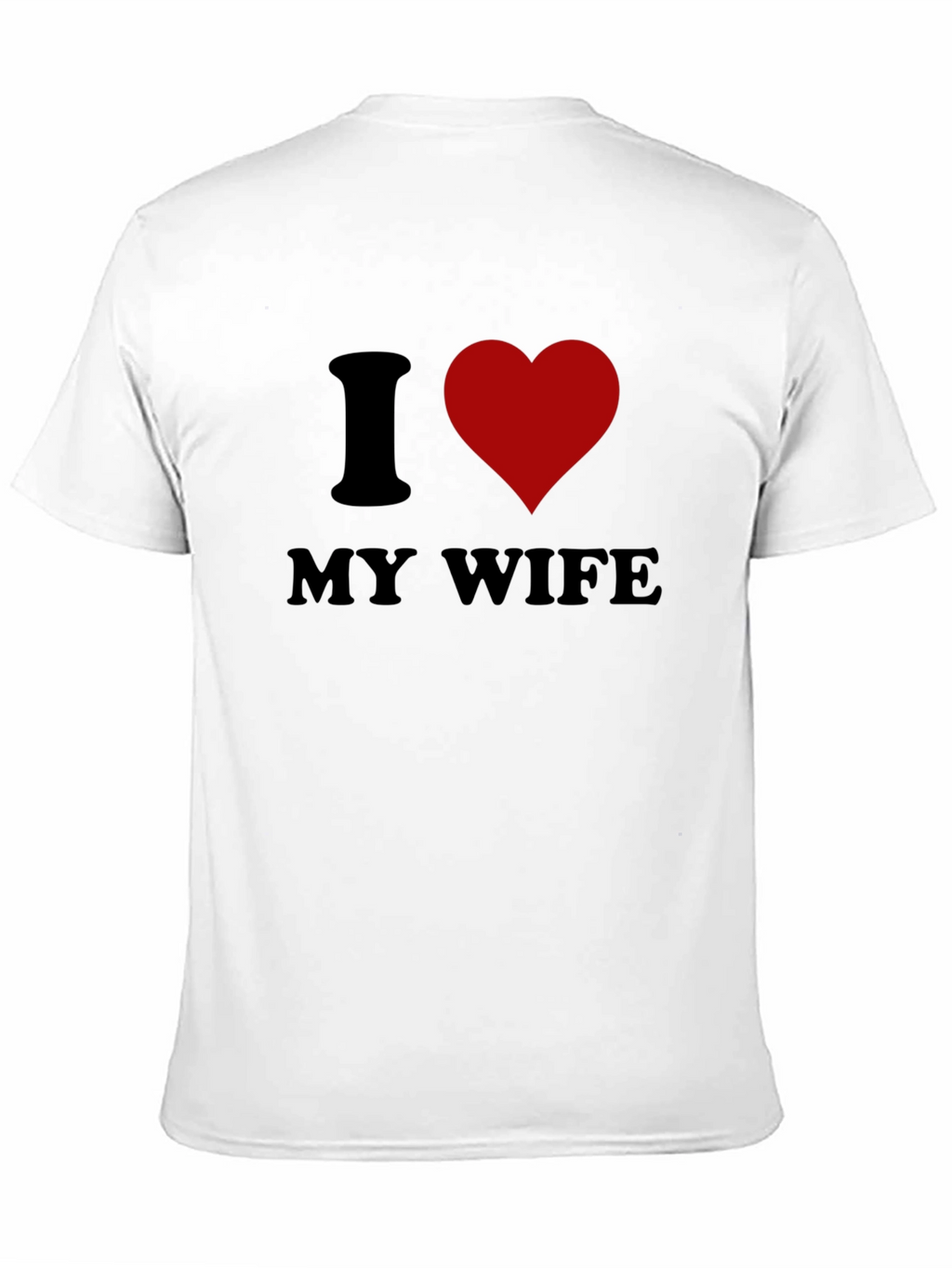I Love My Wife Graphic Tee - Husband Gift