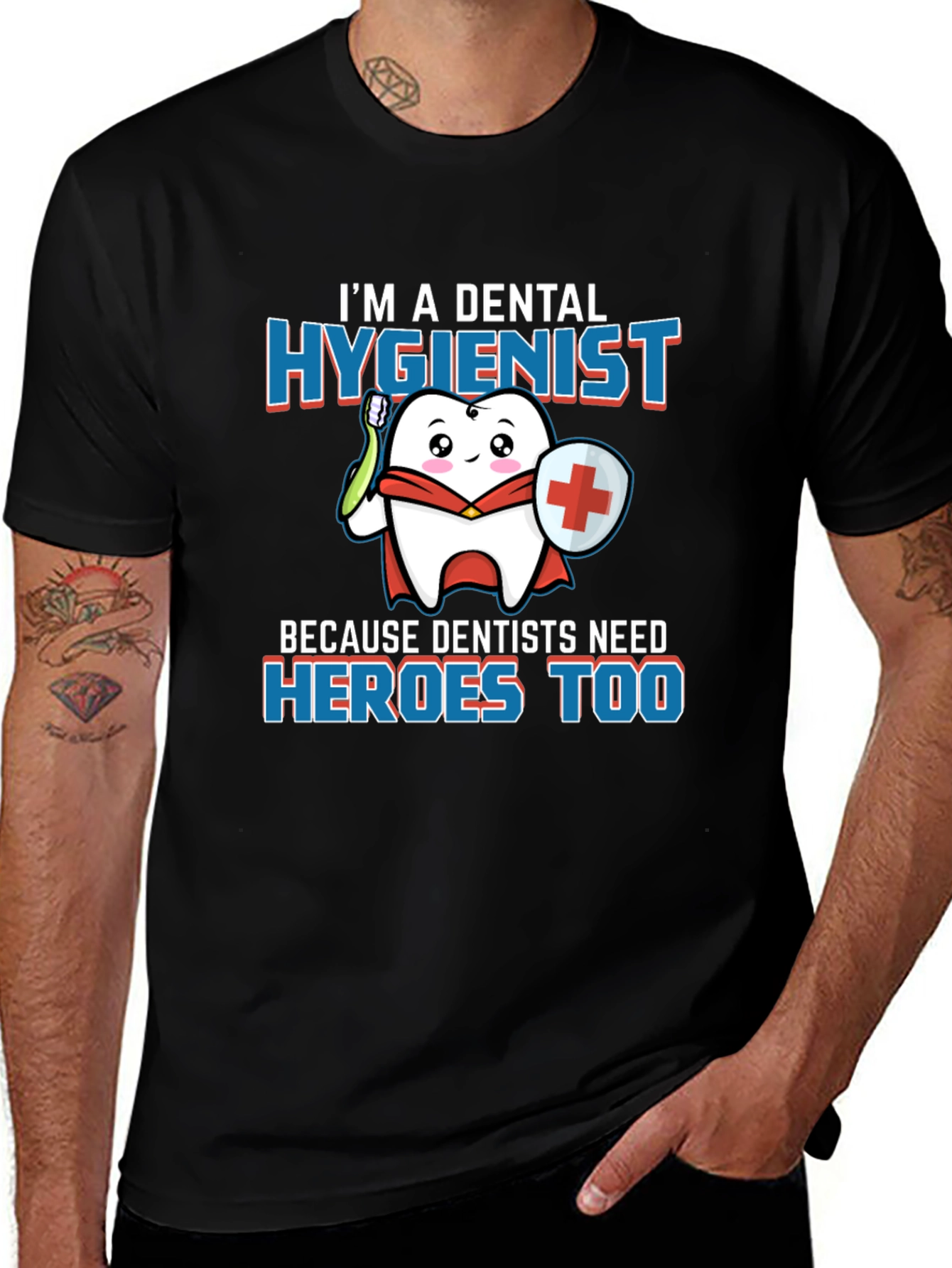 Dental Hygienist Hero T-Shirt - Dentist Appreciation