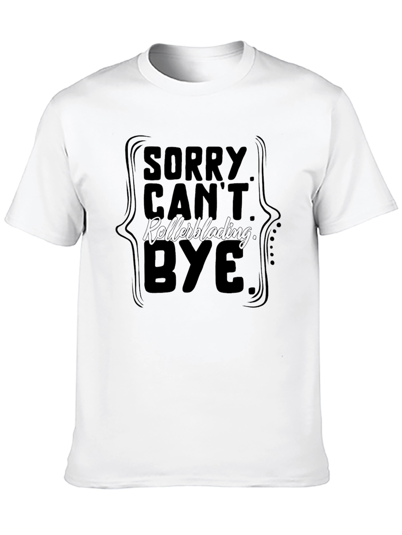 Sorry Cant Rollerblading Bye T-Shirt