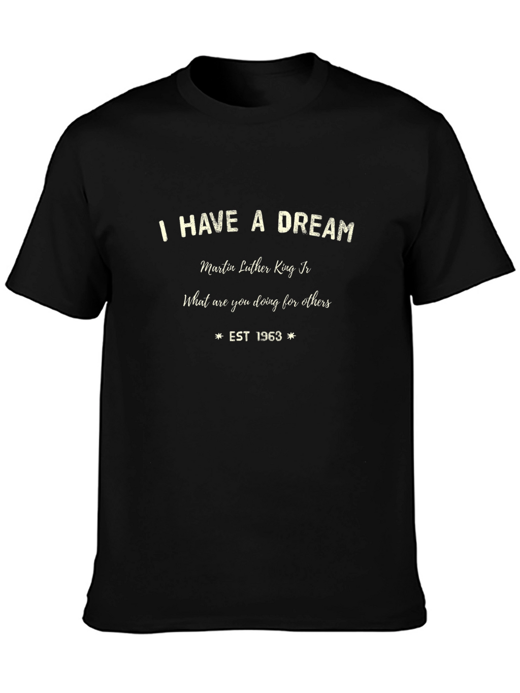 I Have a Dream MLK T-Shirt - Est. 1963