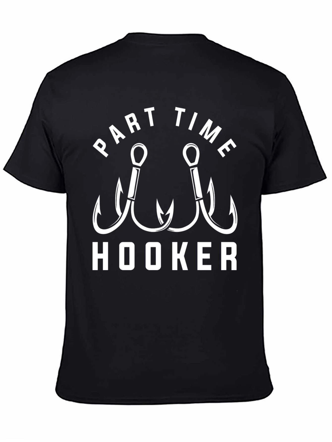 Part Time Hooker Fishing T-Shirt