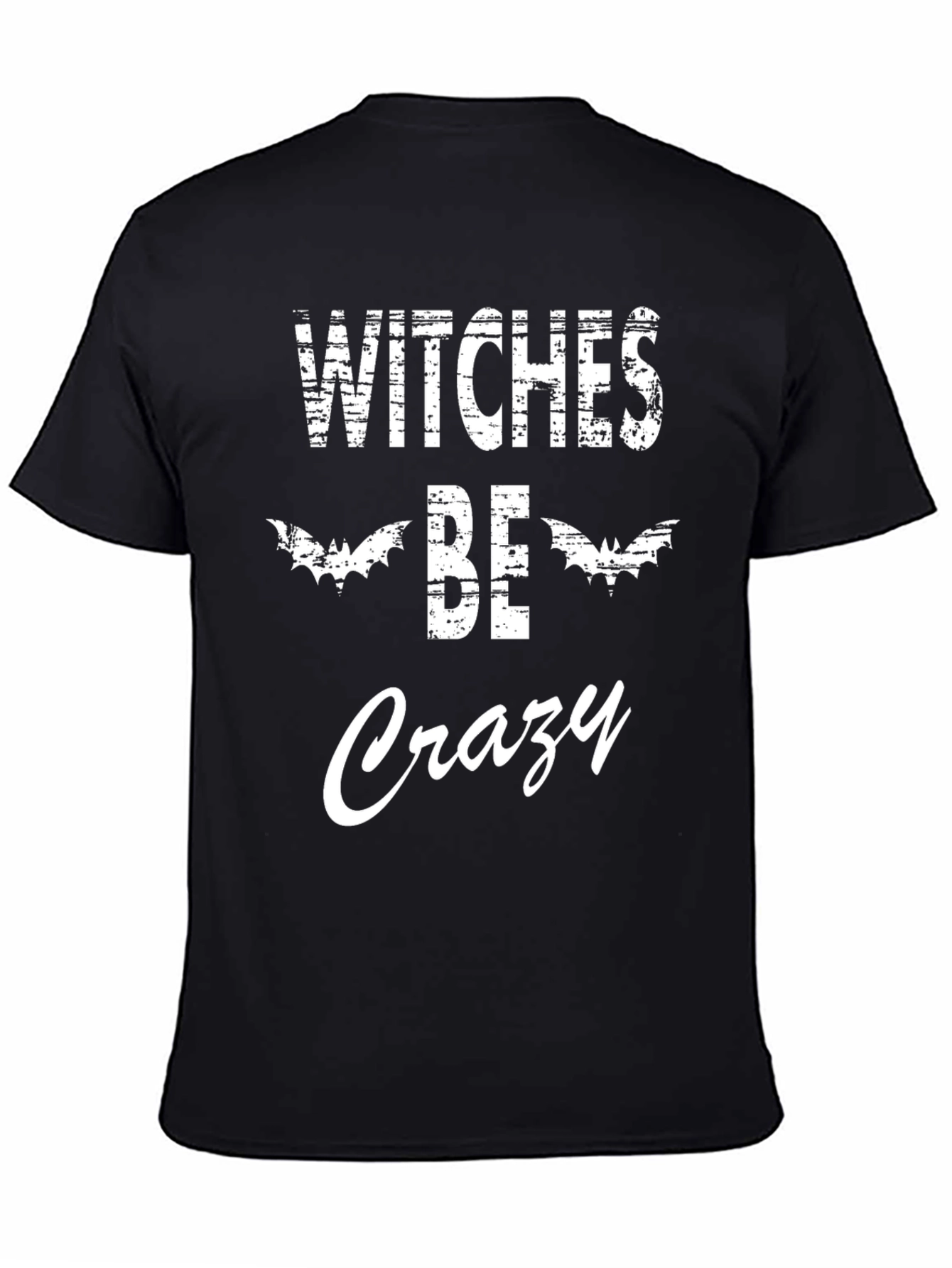 Witches Be Crazy Halloween T-Shirt