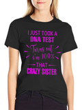 Crazy Sister DNA Test Graphic Tee