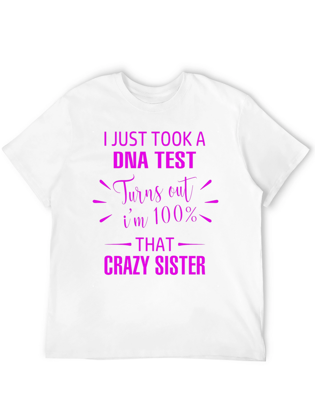 Crazy Sister DNA Test Graphic Tee