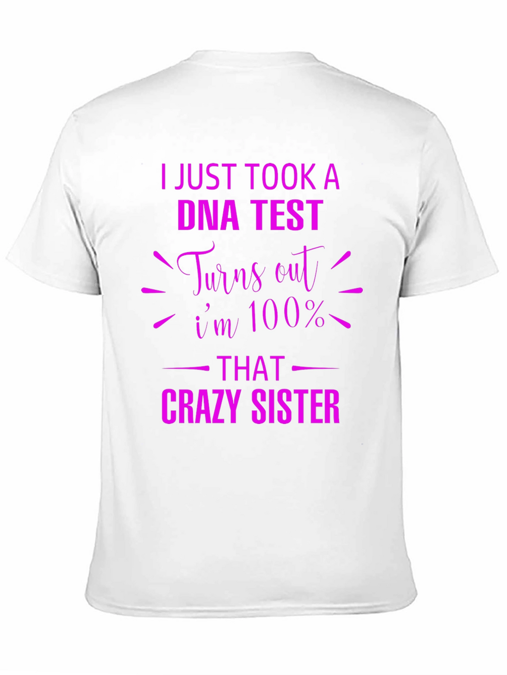 Crazy Sister DNA Test Graphic Tee