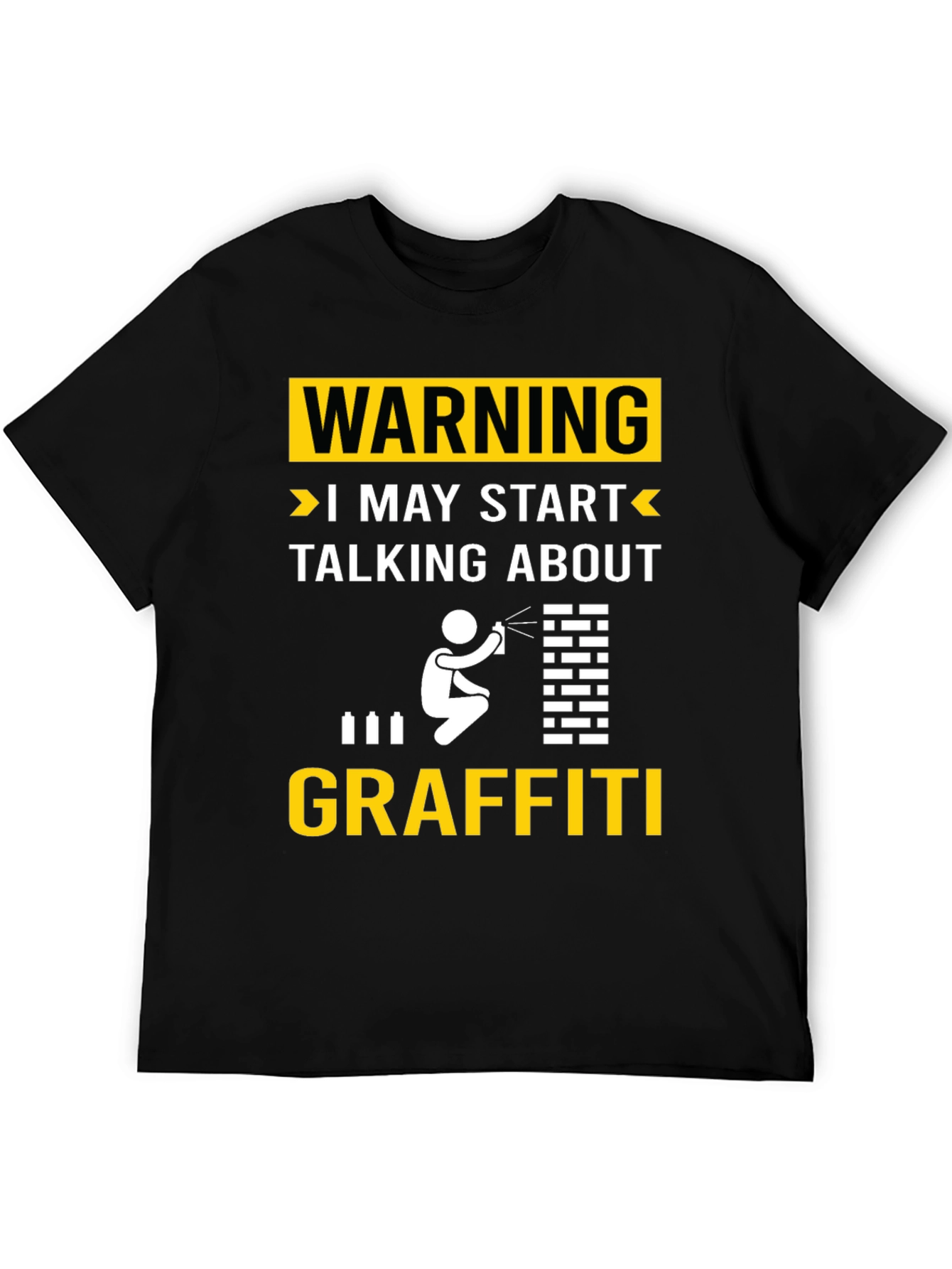 Warning May Talk About Graffiti T-Shirt