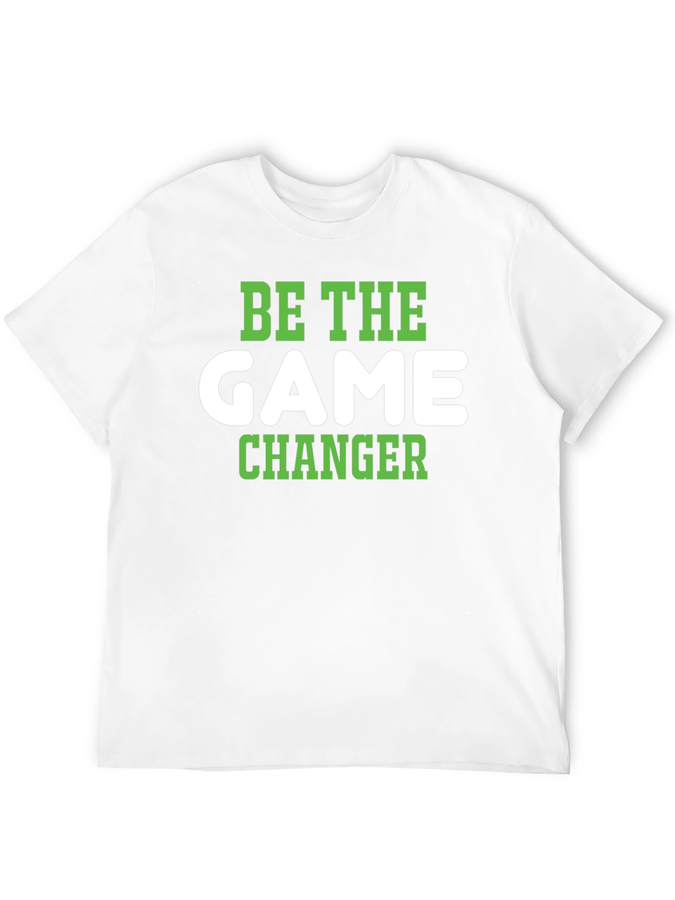 Be The Game Changer T-Shirt - Stylish & Motivational