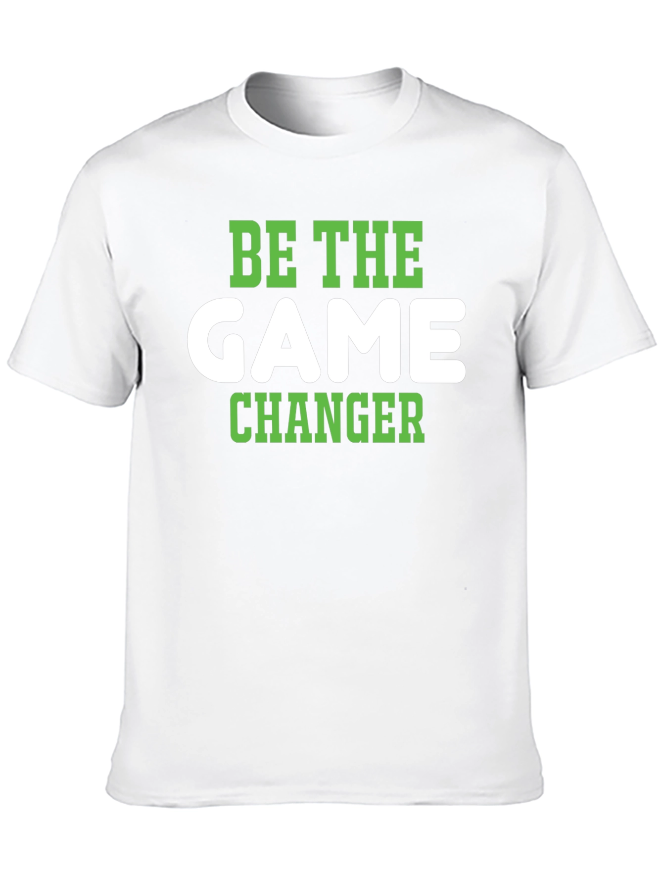 Be The Game Changer T-Shirt - Stylish & Motivational