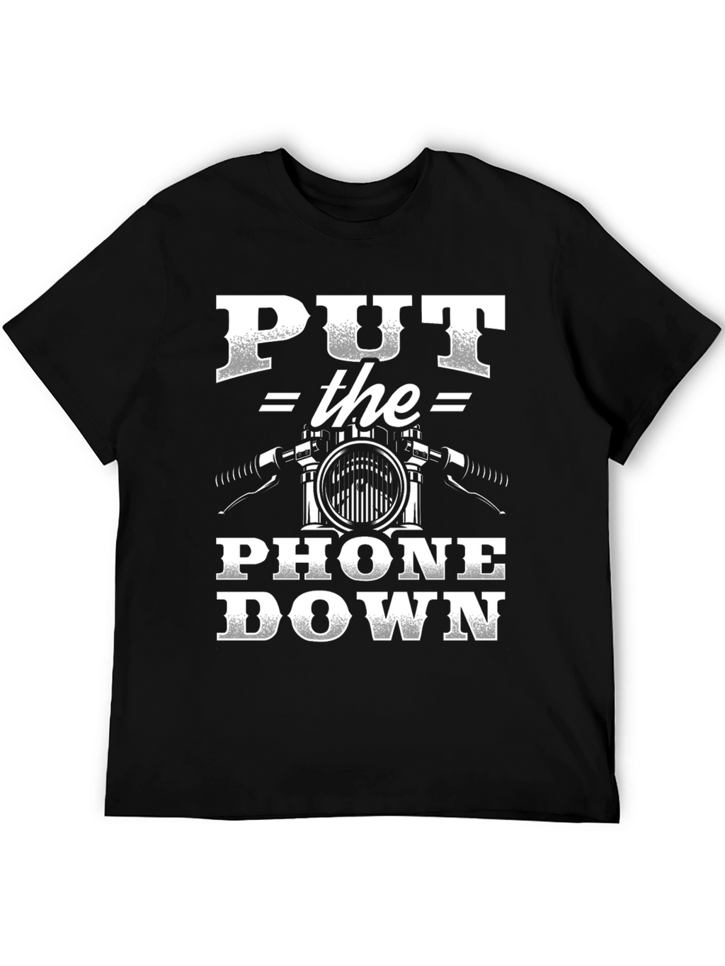 Put The Phone Down Motorcycle T-Shirt