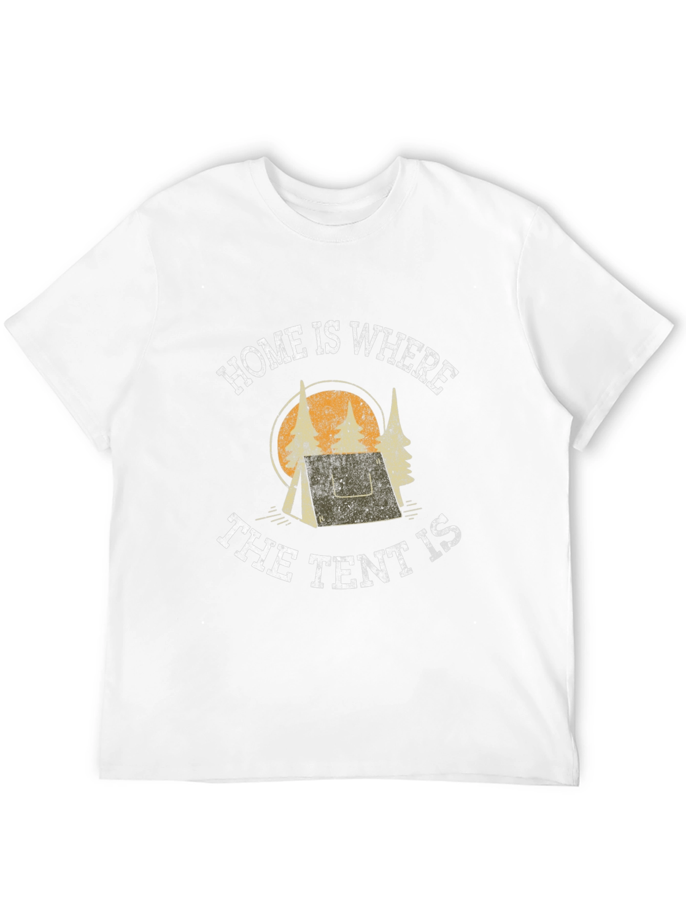 Home Is Where The Tent Is Camping T-Shirt