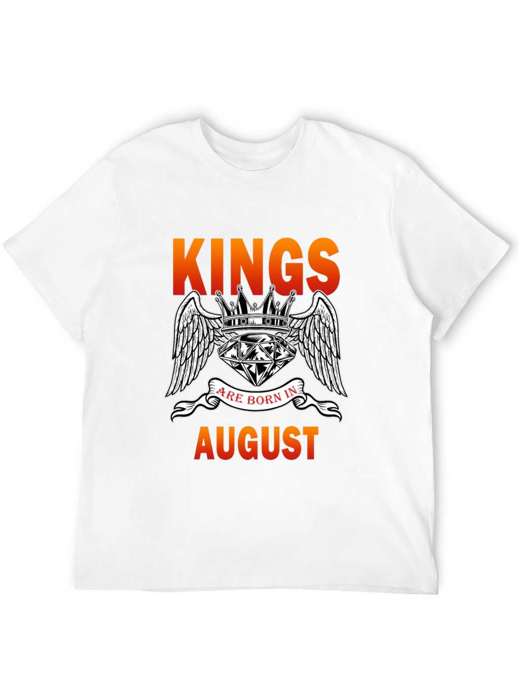 Kings Are Born In August T-Shirt