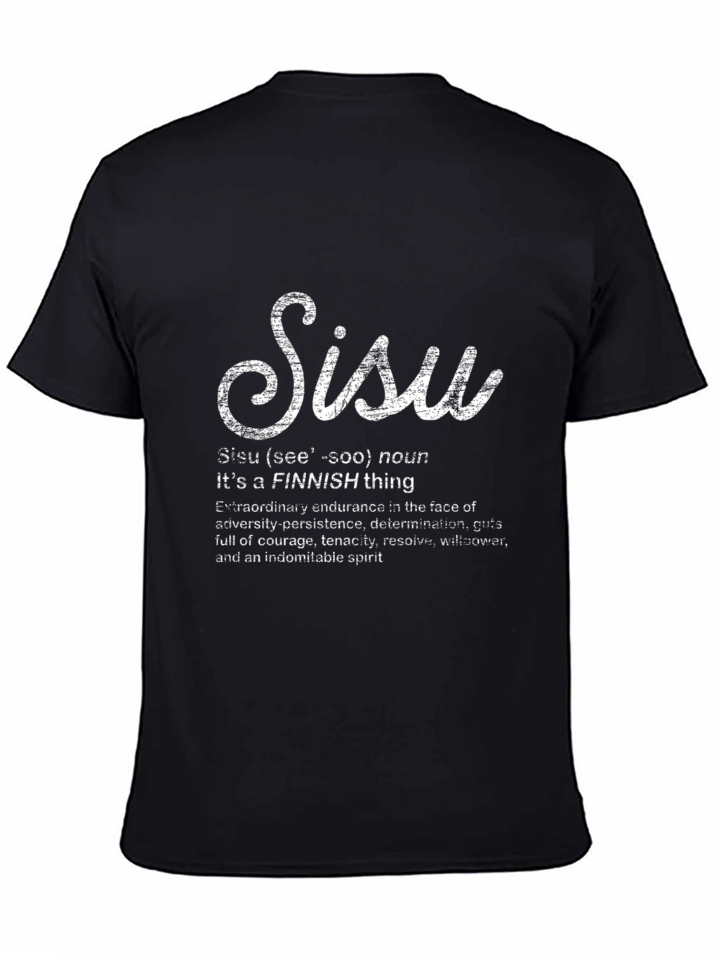 Sisu Finnish Thing T-Shirt - Courage Tenacity Resolve