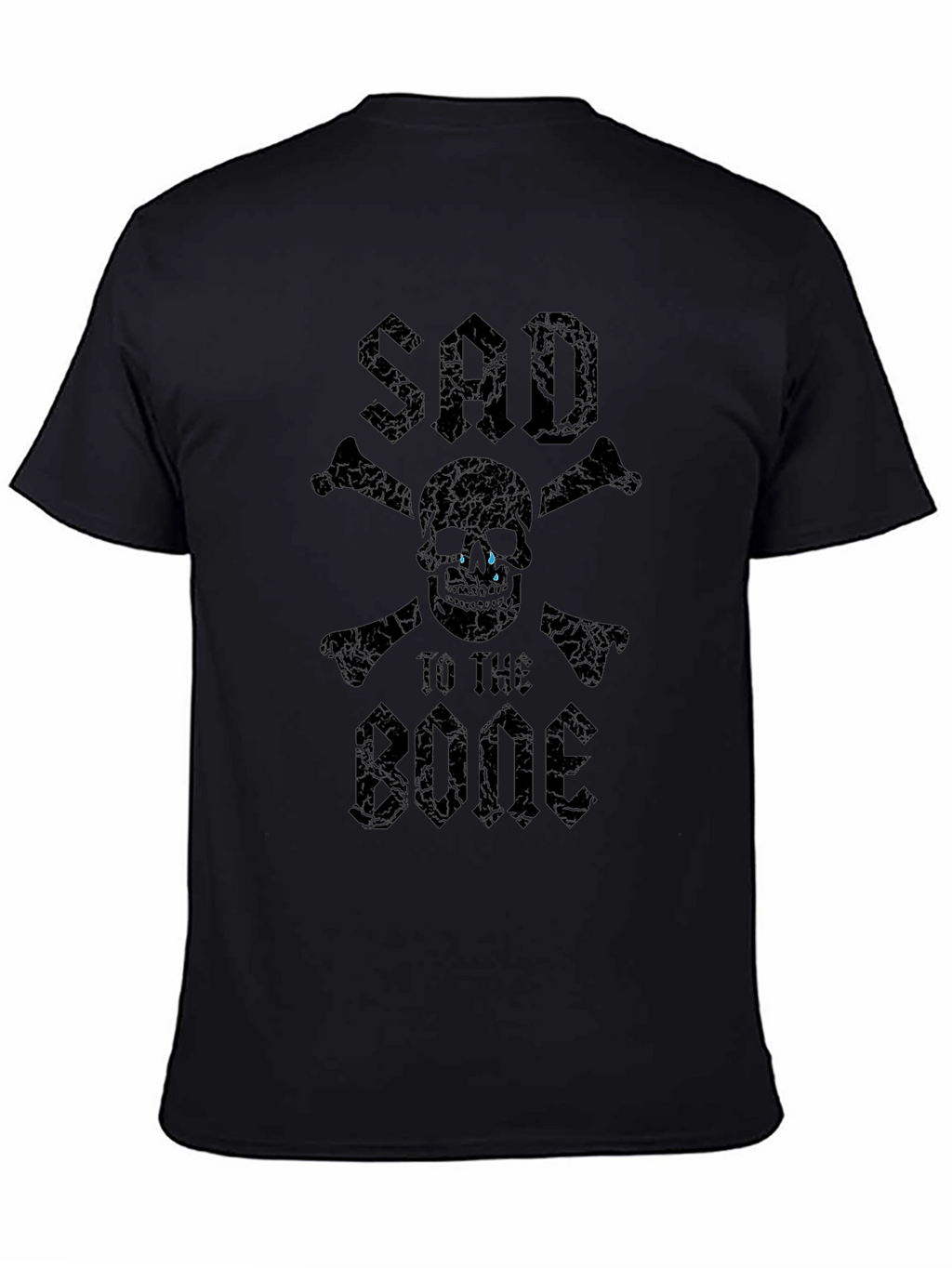 Sad To The Bone T-Shirt - Skull & Crossbones