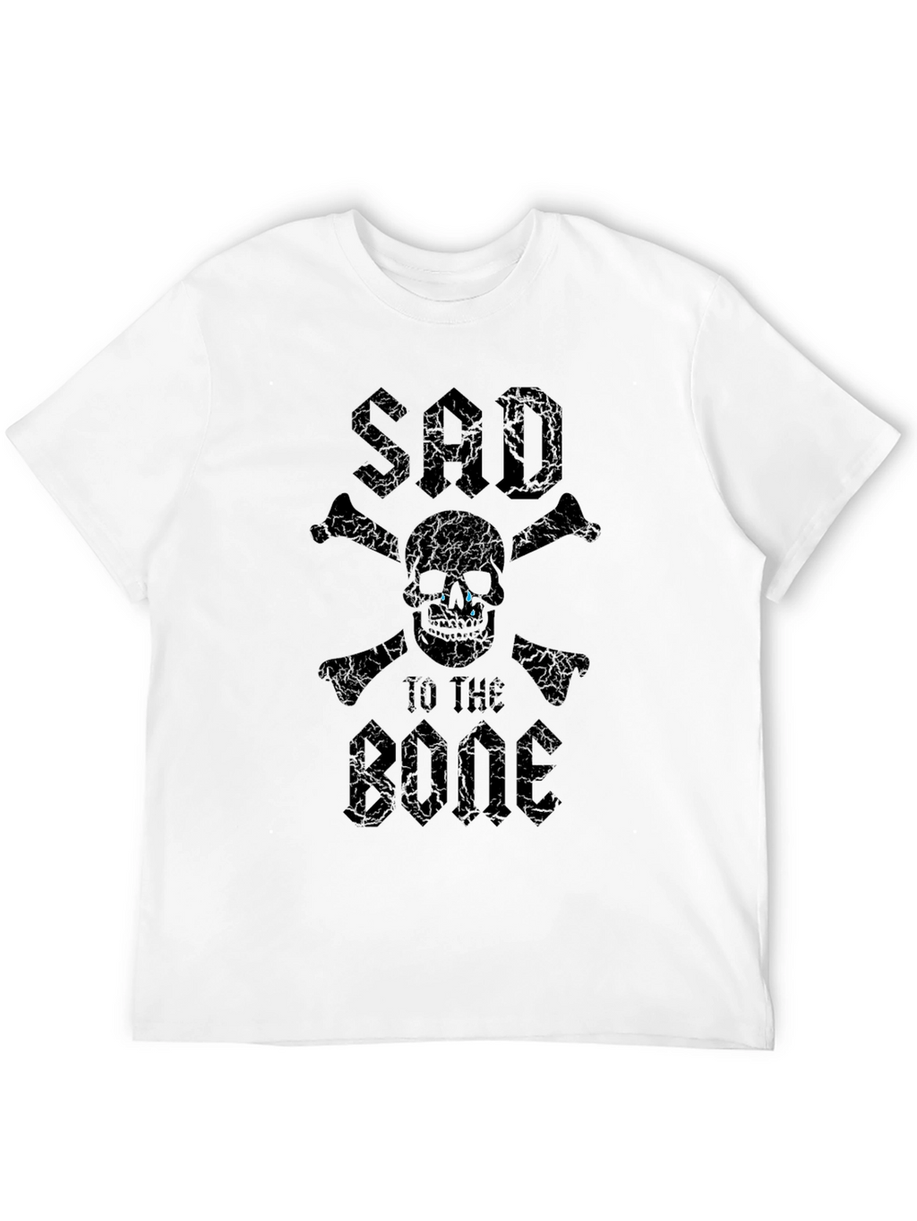 Sad To The Bone T-Shirt - Skull & Crossbones