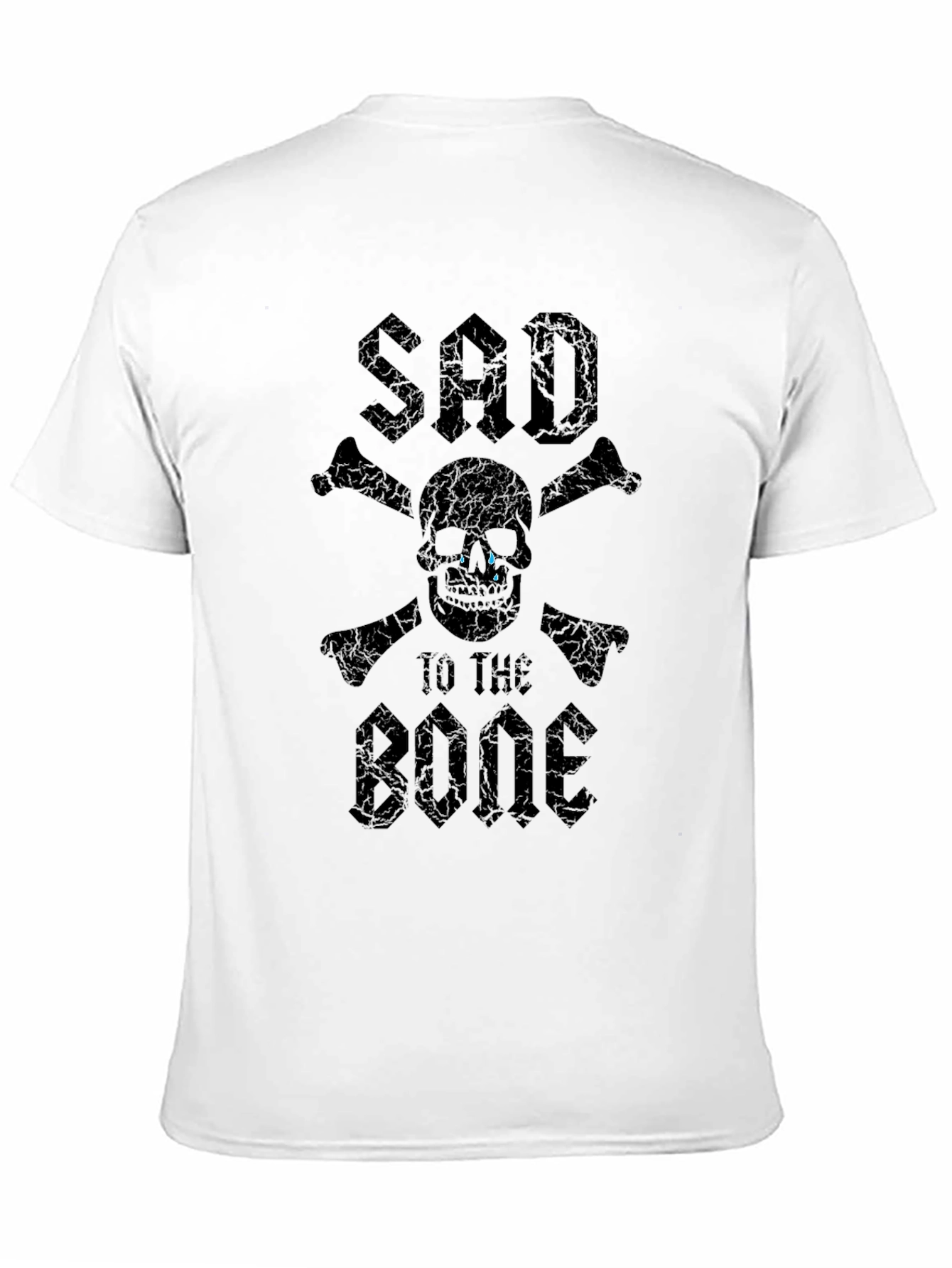 Sad To The Bone T-Shirt - Skull & Crossbones