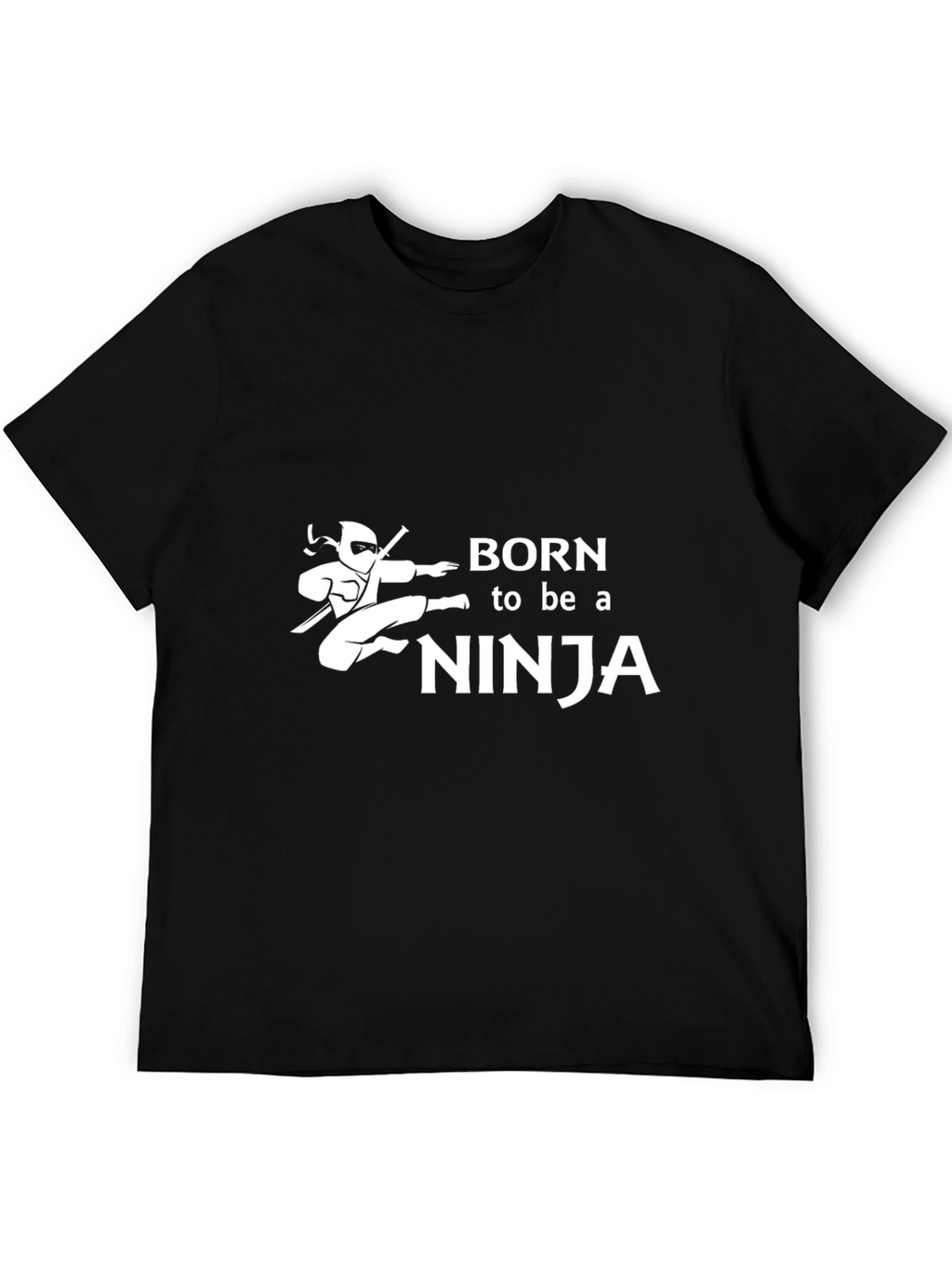 Born to be a Ninja Black T-Shirt