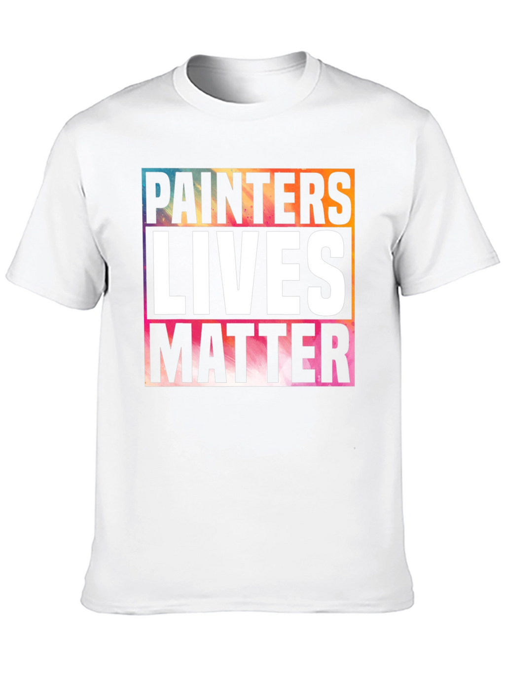 Painters Lives Matter Graphic T-Shirt