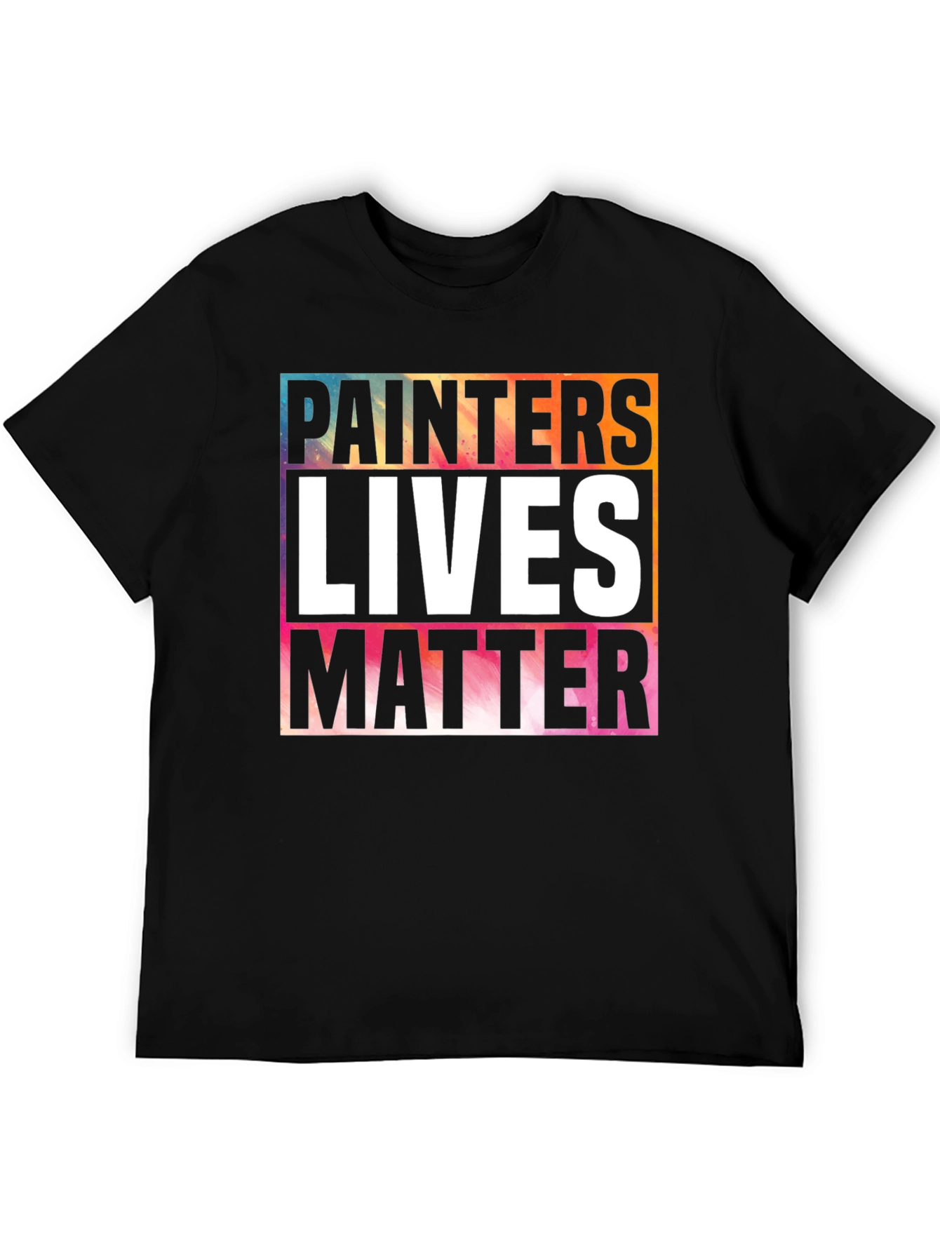 Painters Lives Matter Graphic T-Shirt