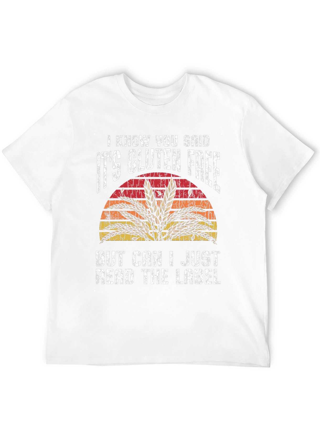 Gluten-Free T-Shirt - Read the Label!