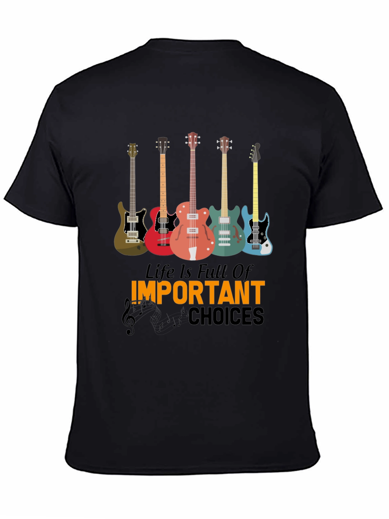Life Is Full Of Important Choices Guitar T-Shirt