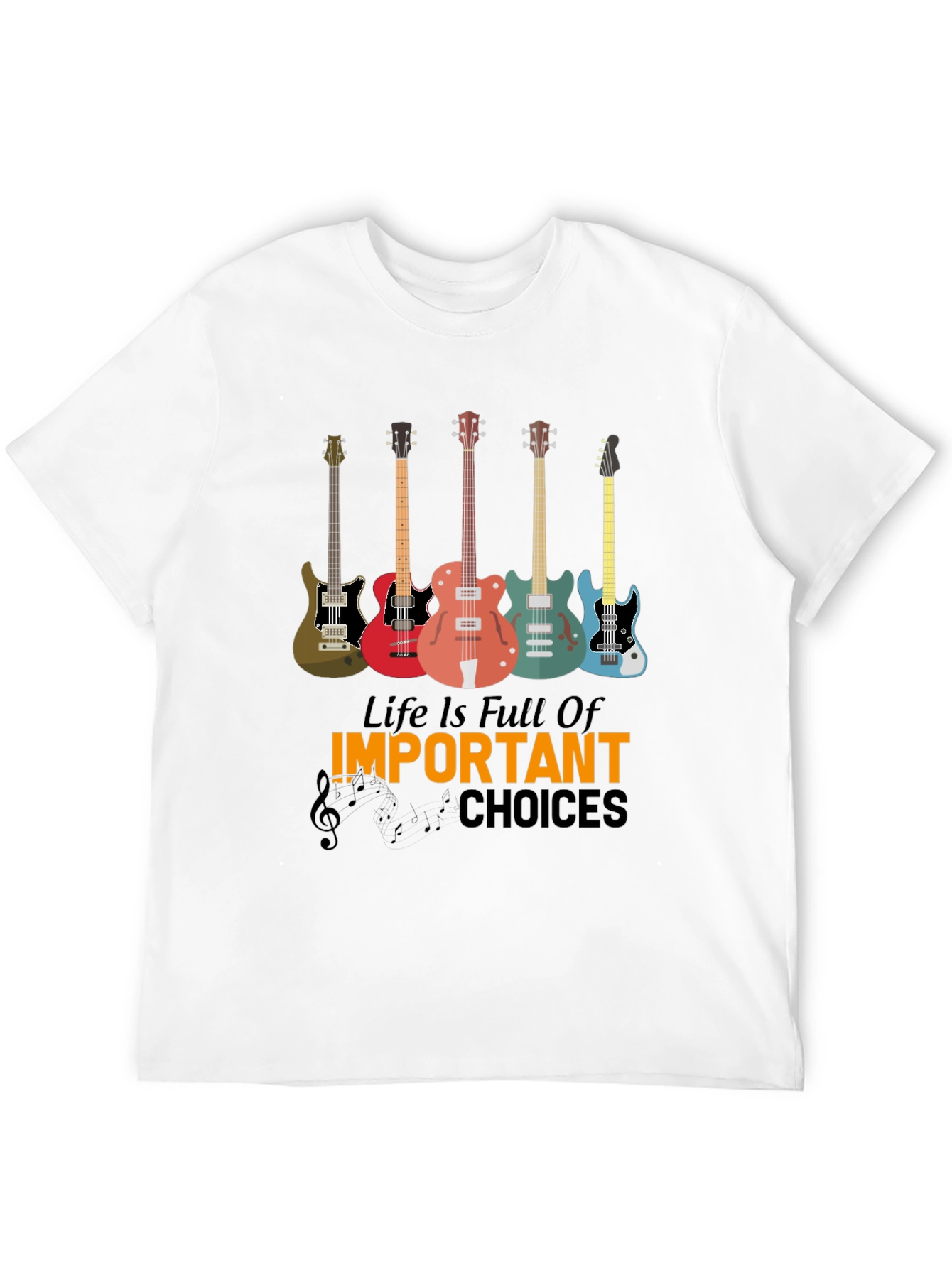 Life Is Full Of Important Choices Guitar T-Shirt