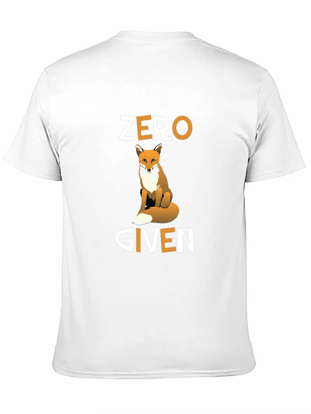 Zero Fox Given T-Shirt