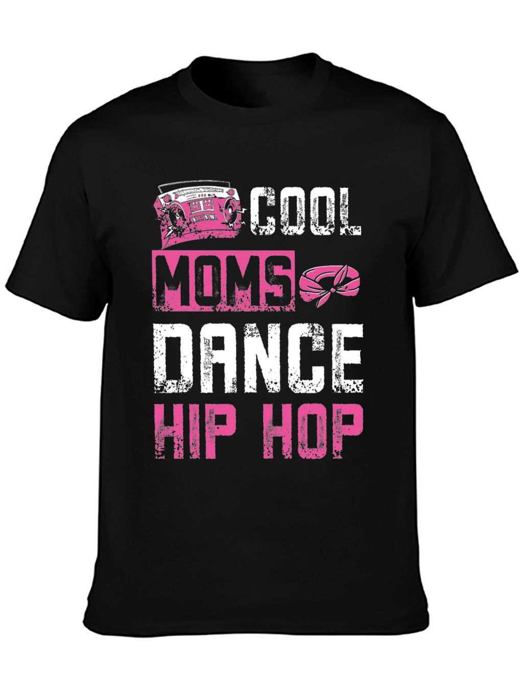 Cool Moms Dance Hip Hop T-Shirt