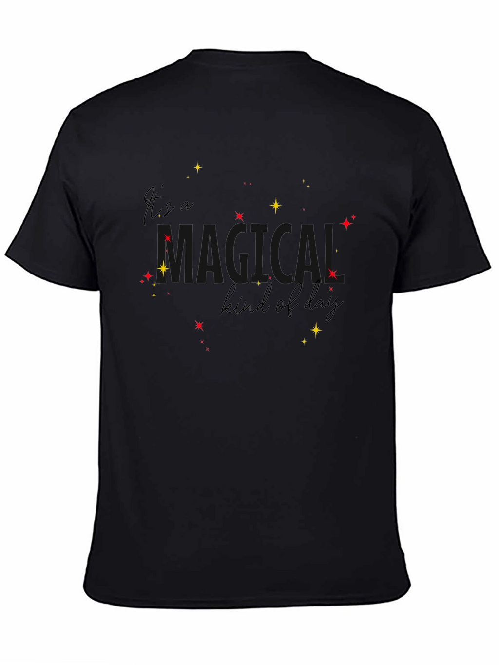 Its A Magical Kind Of Day Black Tee
