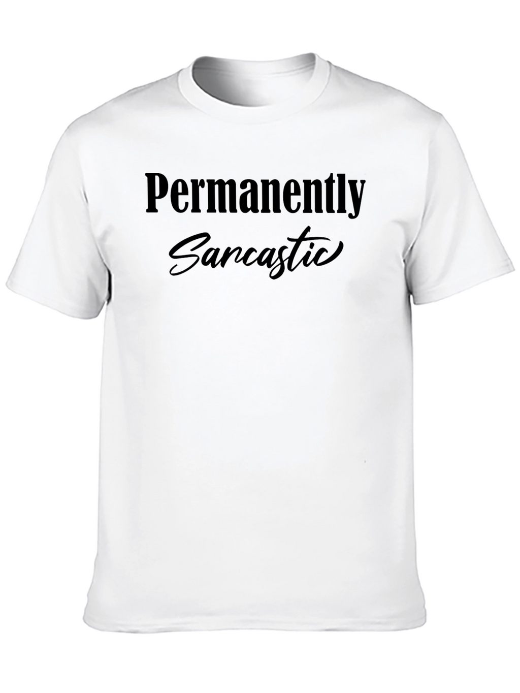 Permanently Sarcastic Graphic T-Shirt - Black