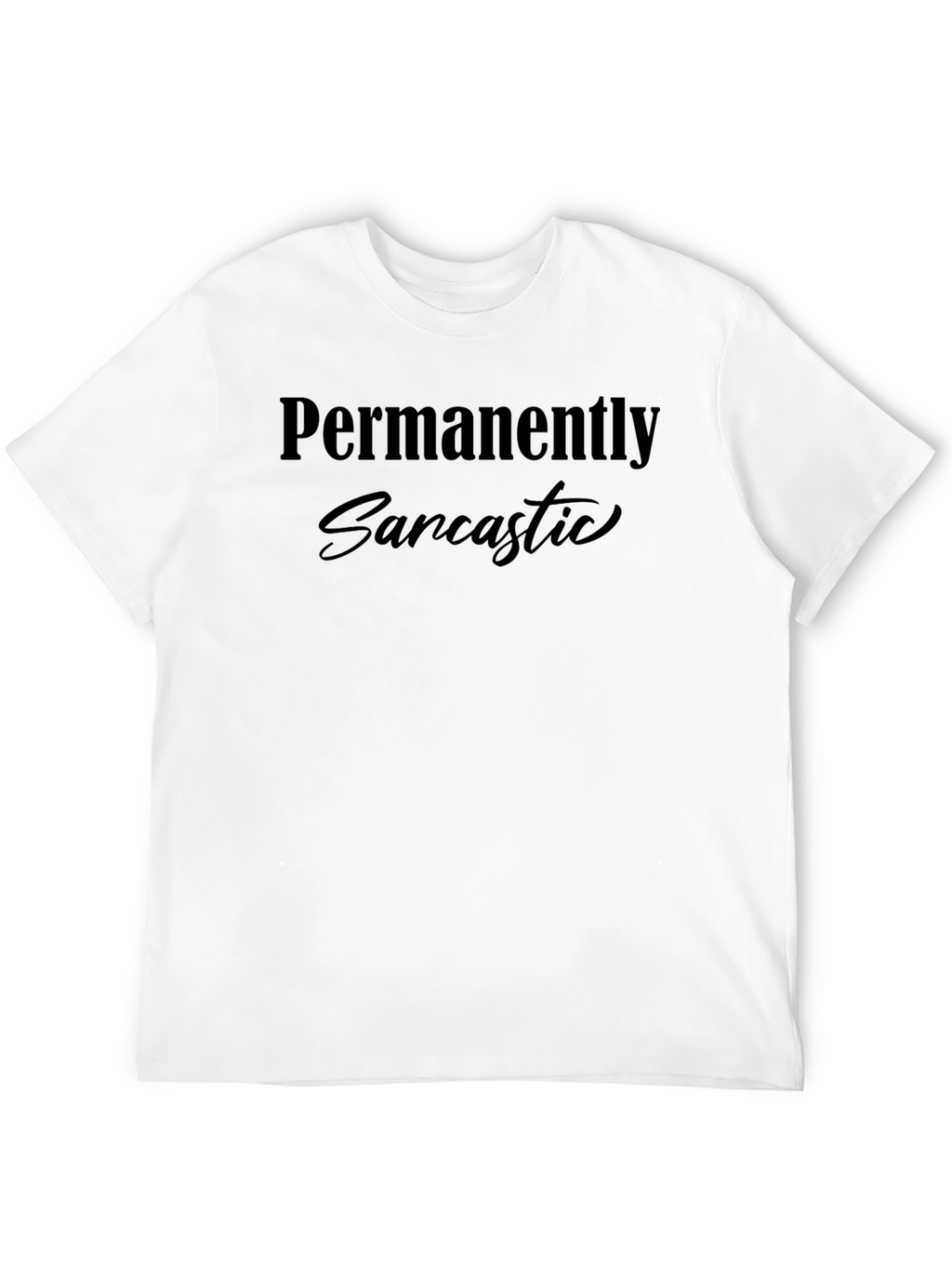 Permanently Sarcastic Graphic T-Shirt - Black