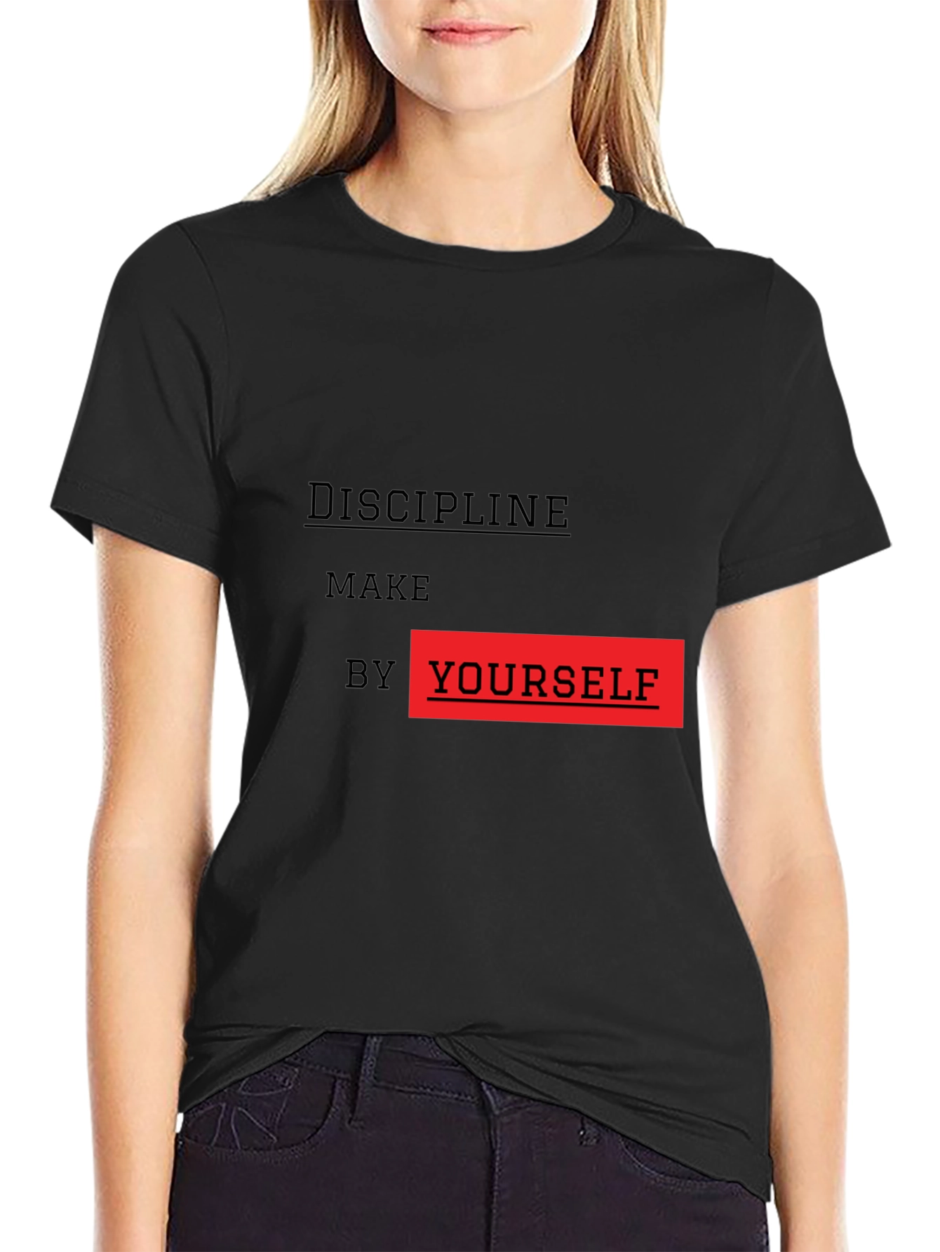 Discipline Make By Yourself Graphic Tee