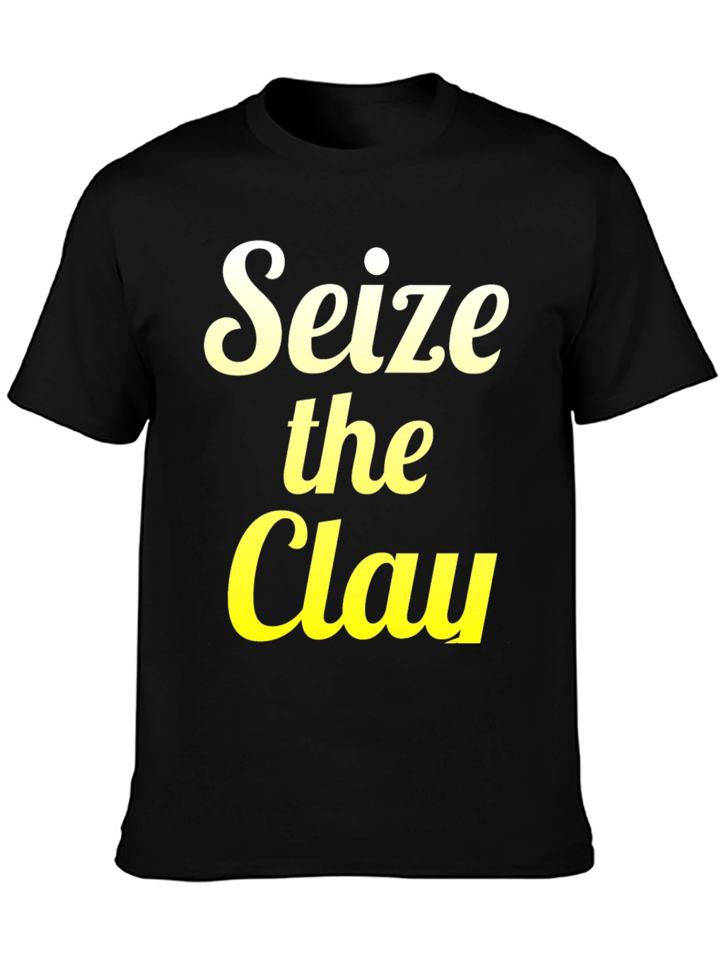 Seize the Clay Graphic T-Shirt