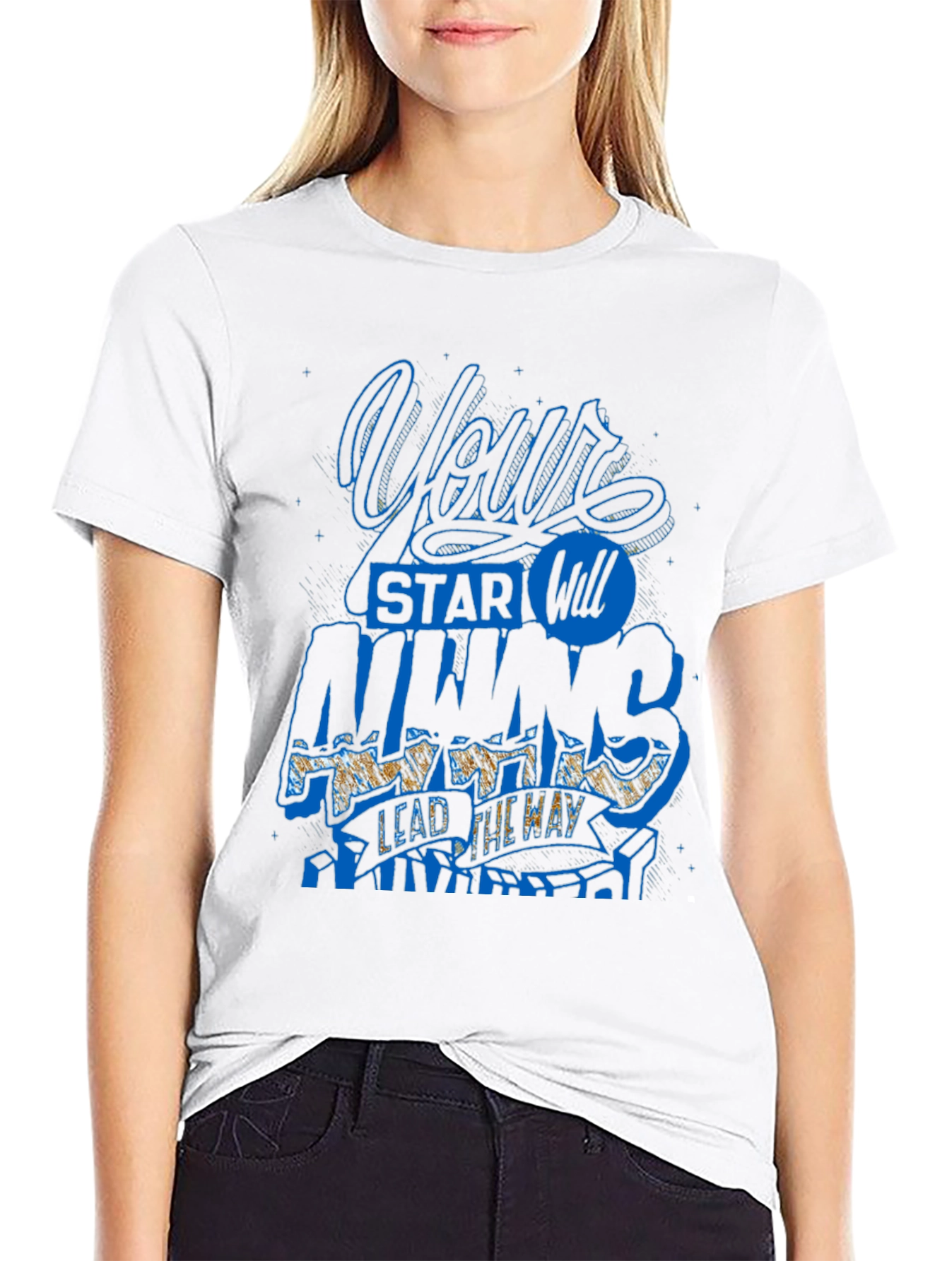 Motivational Graphic Tee - Your Star Will Always Lead the Way