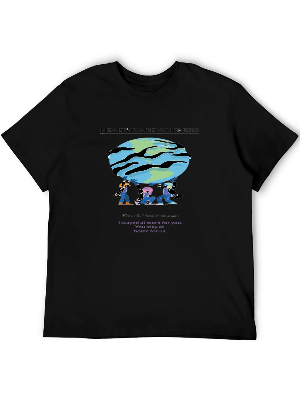 Healthcare Workers T-Shirt - Thank You Heroes!