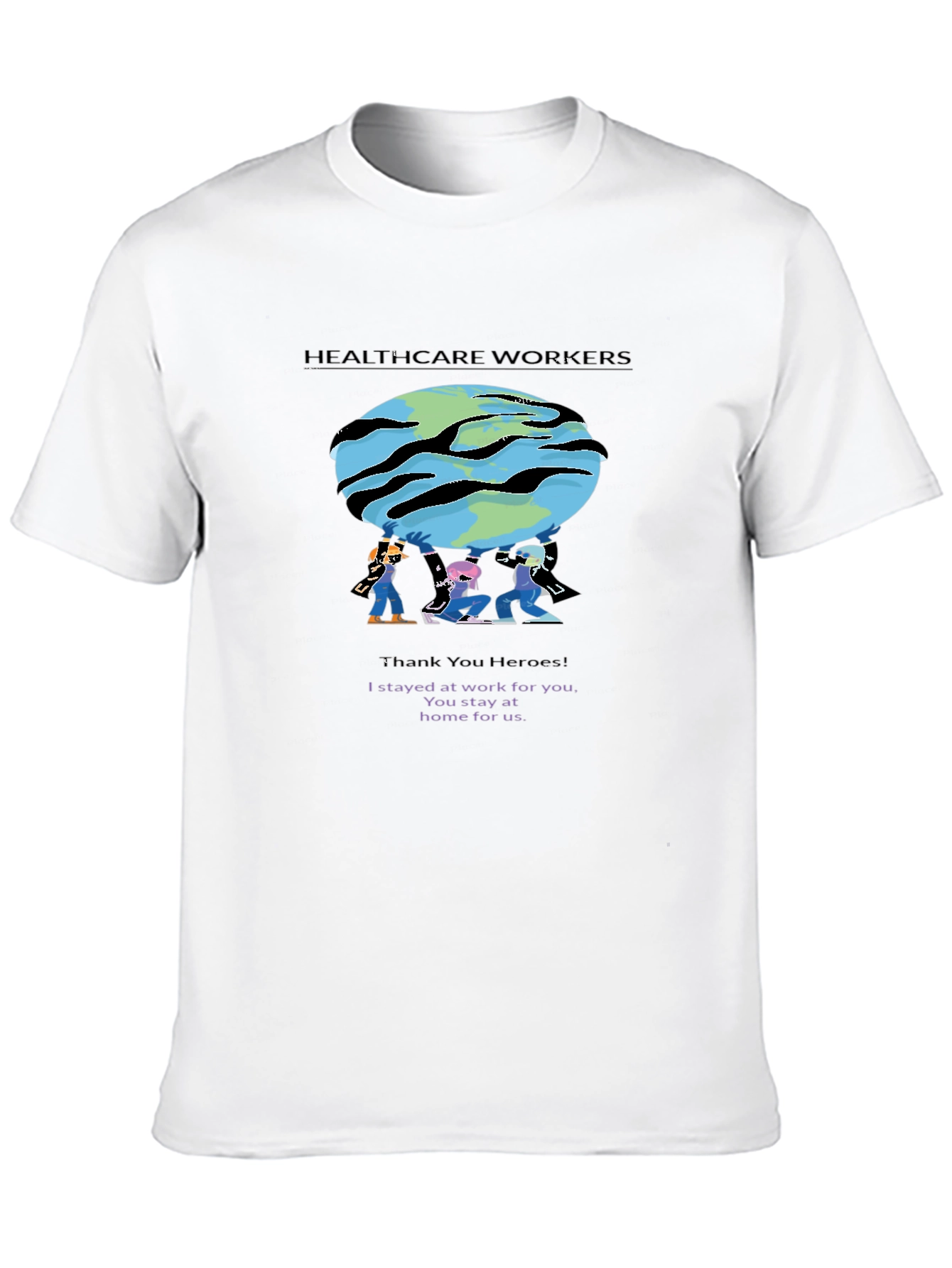 Healthcare Workers T-Shirt - Thank You Heroes!