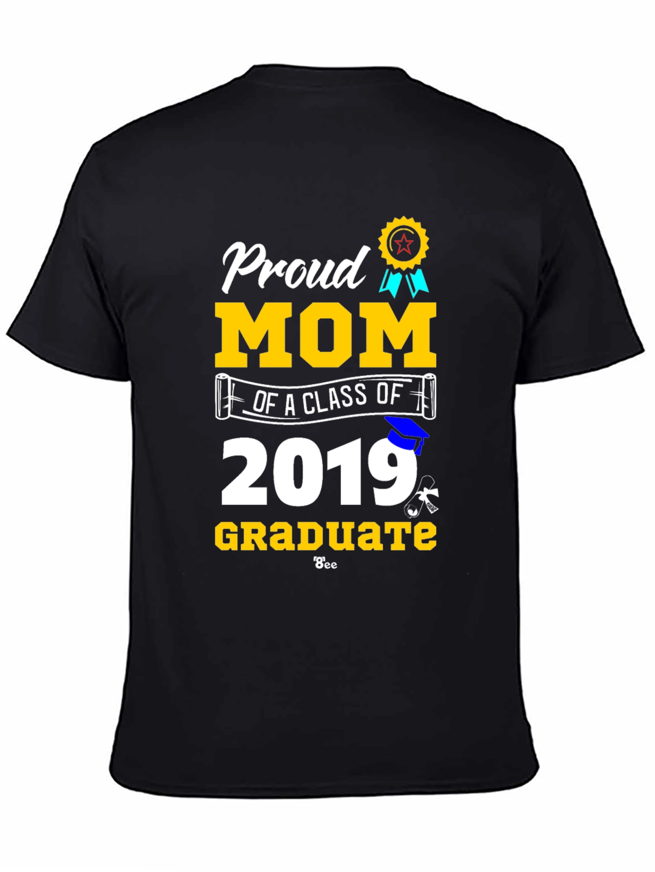 Proud Mom of a Class of 2019 Graduate T-Shirt