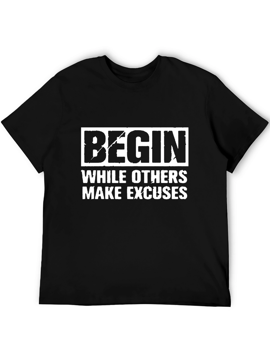 Begin Motivational T-Shirt
